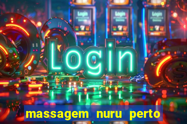 massagem nuru perto de mim